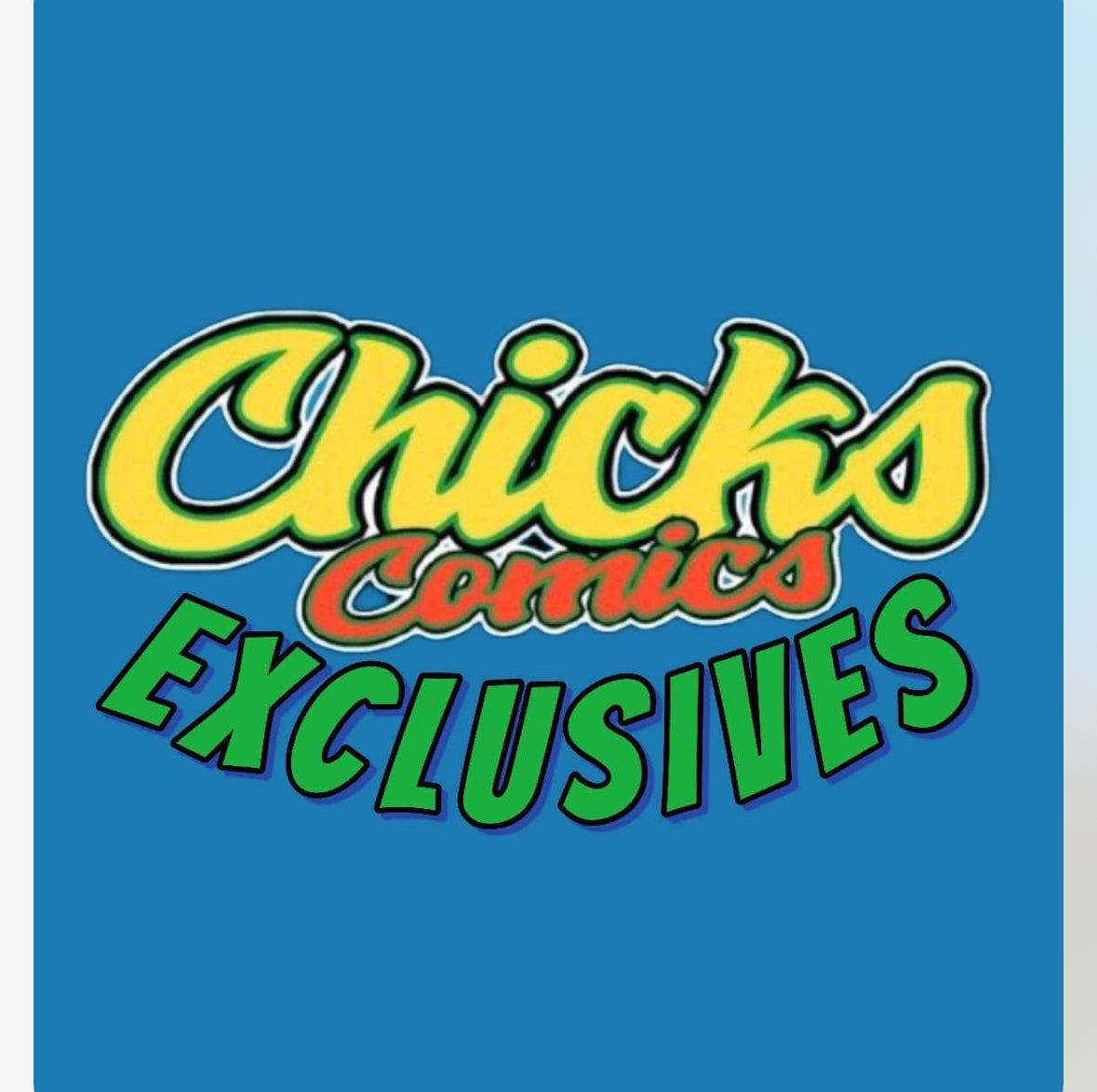 Chicks Comics EXCLUSIVES